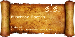 Buschner Bartos névjegykártya